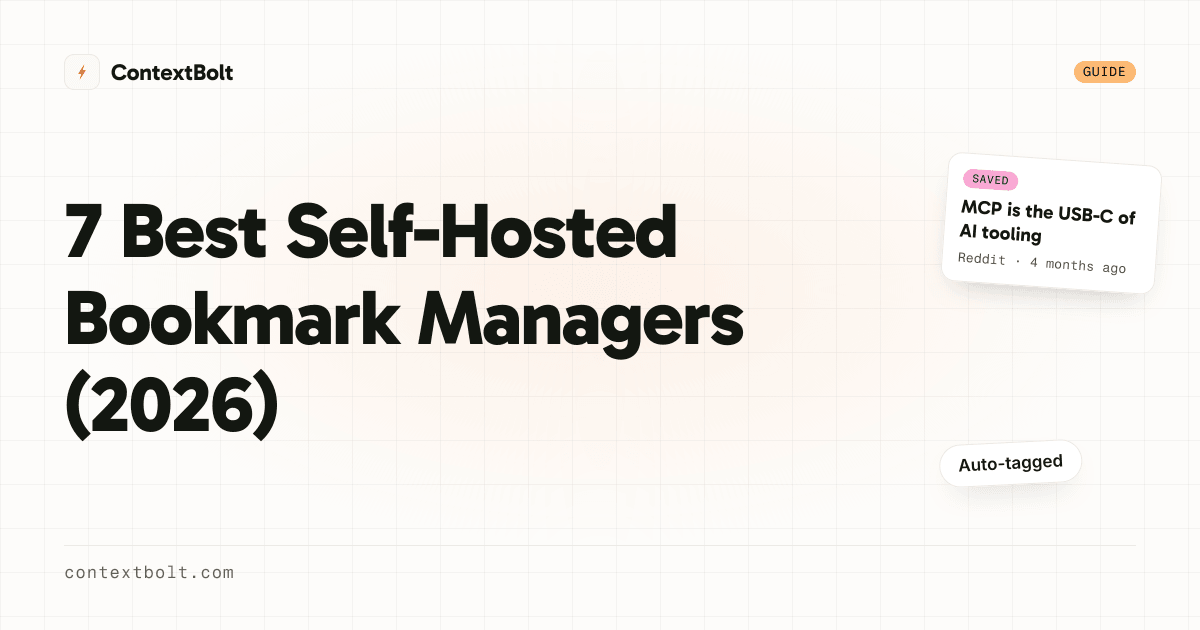 7 Best Self-Hosted Bookmark Managers (2026) | ContextBolt