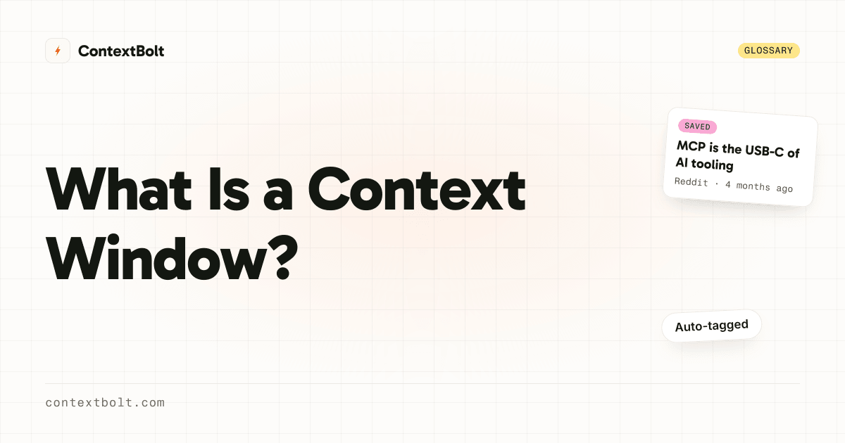 What Is a Context Window? | ContextBolt Glossary