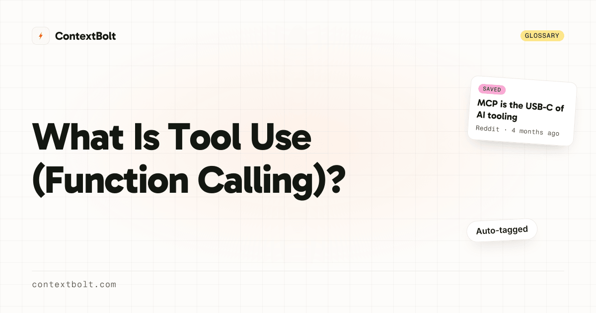 What Is Tool Use (Function Calling)? | ContextBolt Glossary